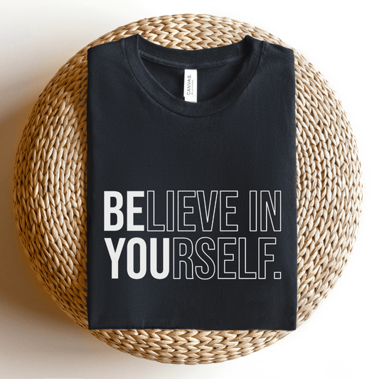 "Believe in Yourself" Teacher T-shirt - Teacher Care Crate - T-Shirt