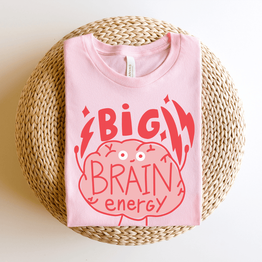 "Big Brain Energy" Teacher T-shirt - Teacher Care Crate - T-Shirt