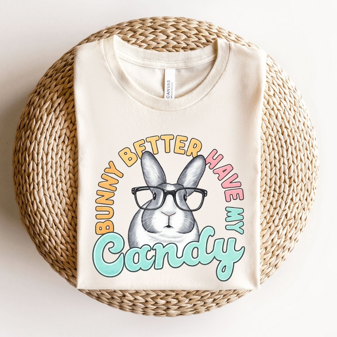 "Bunny Better Have My Candy" Teacher T-shirt - Teacher Care Crate - T-Shirt