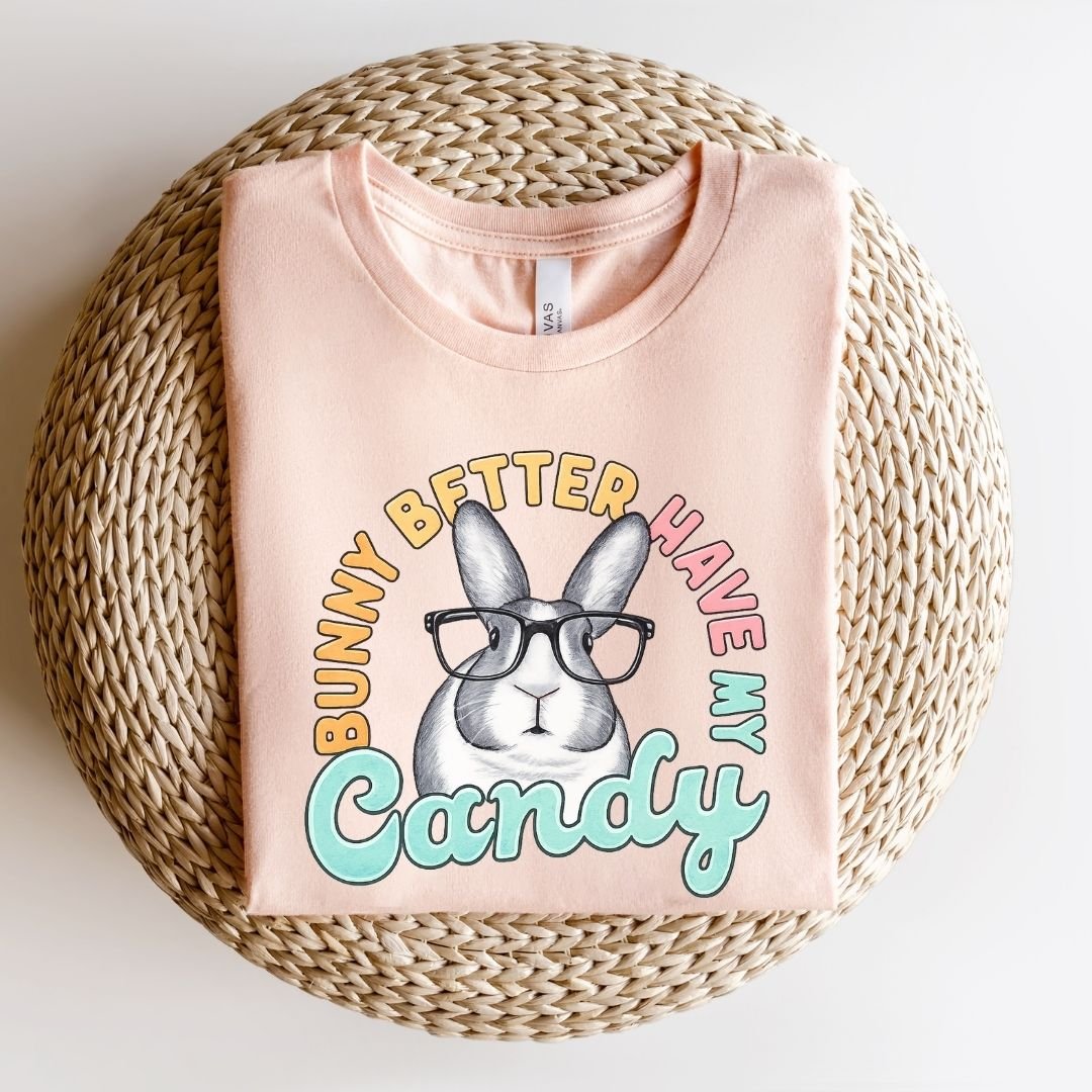 "Bunny Better Have My Candy" Teacher T-shirt - Teacher Care Crate - T-Shirt