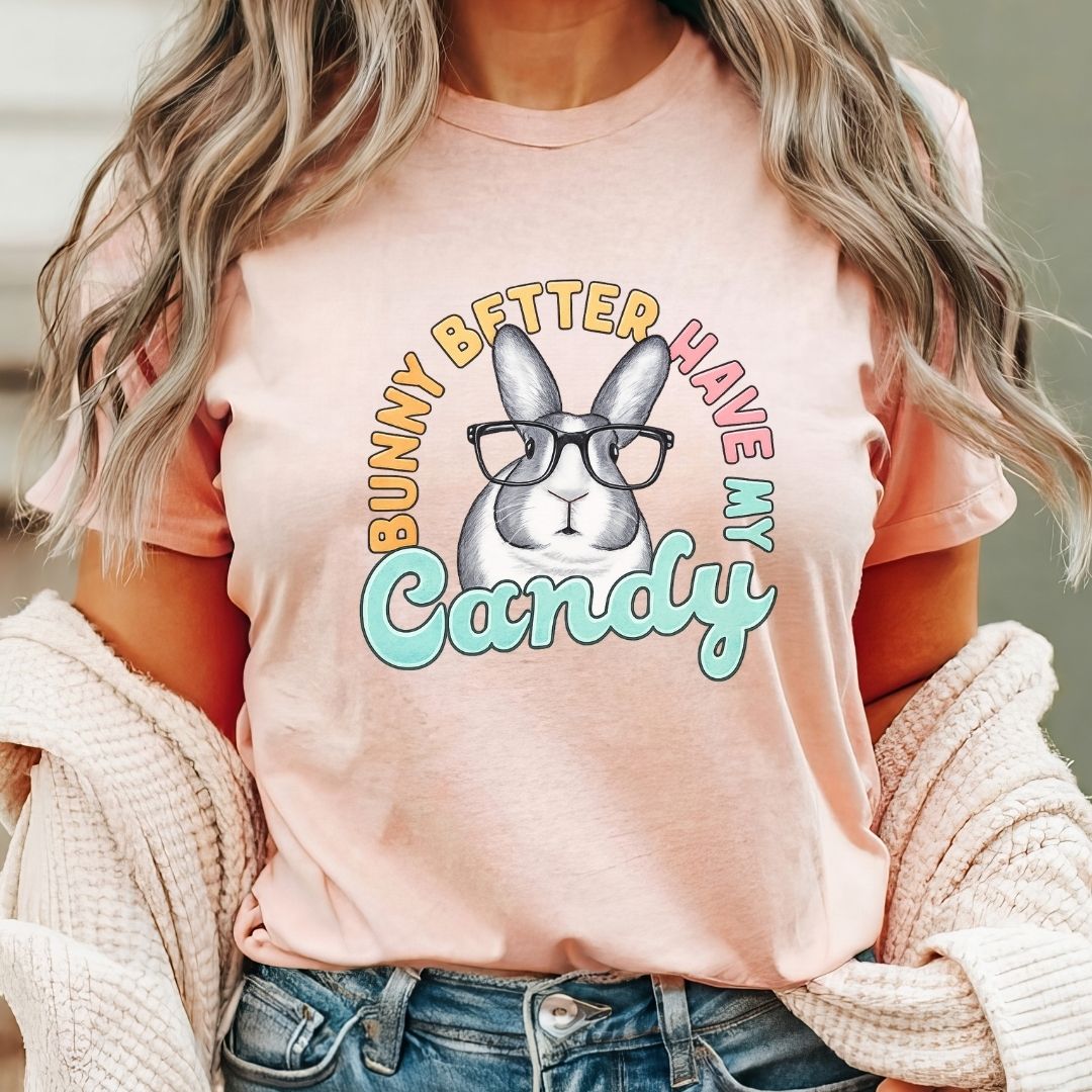 "Bunny Better Have My Candy" Teacher T-shirt - Teacher Care Crate - T-Shirt