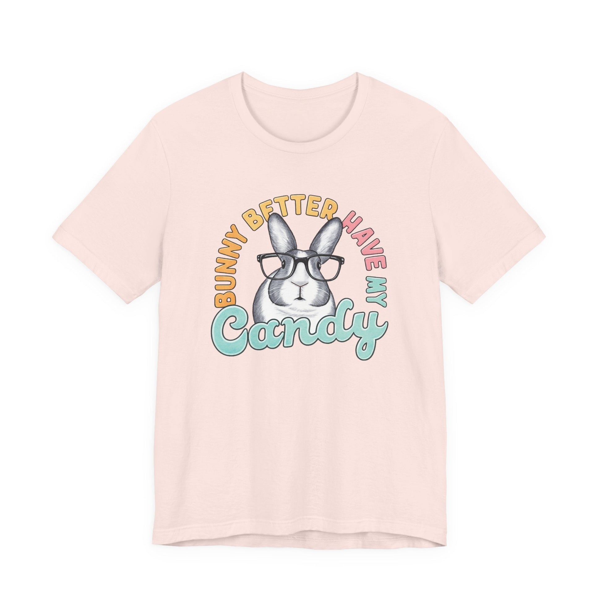 "Bunny Better Have My Candy" Teacher T-shirt - Teacher Care Crate - T-Shirt