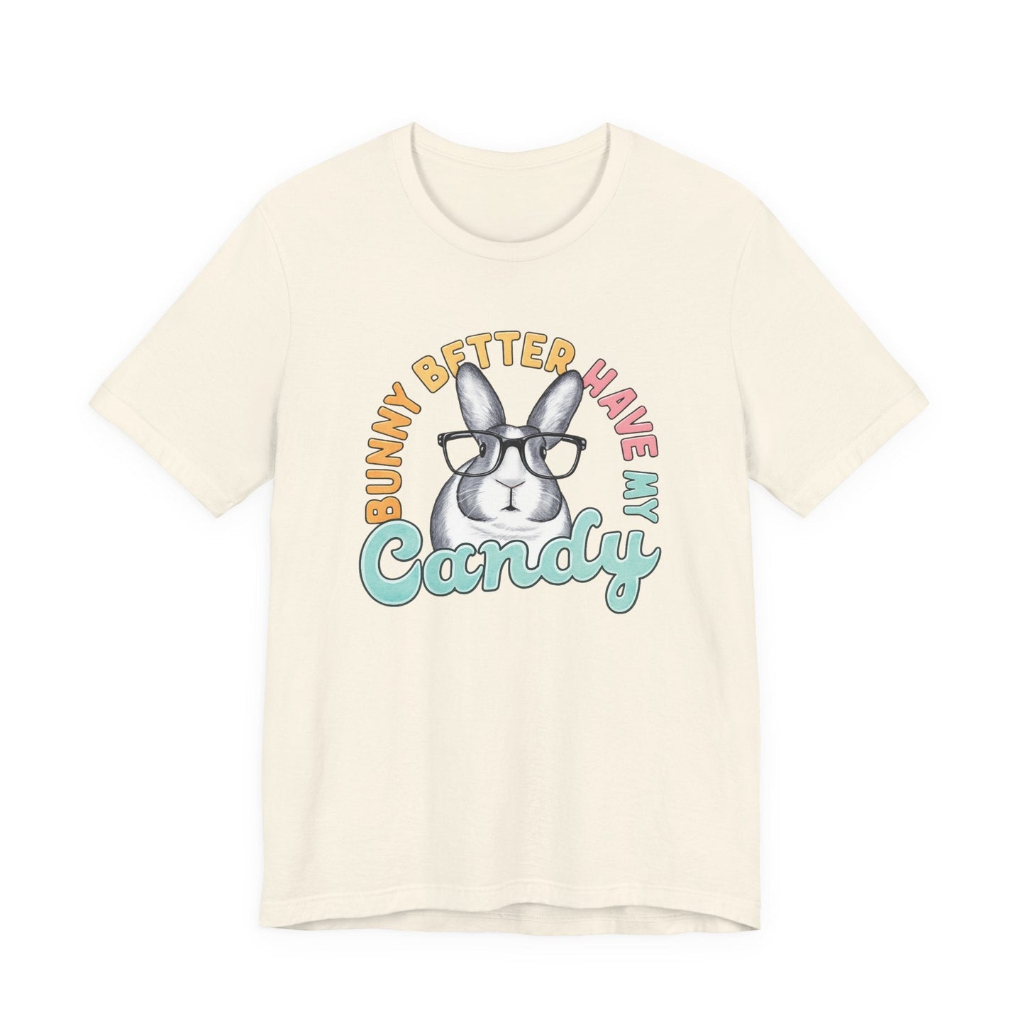 "Bunny Better Have My Candy" Teacher T-shirt - Teacher Care Crate - T-Shirt