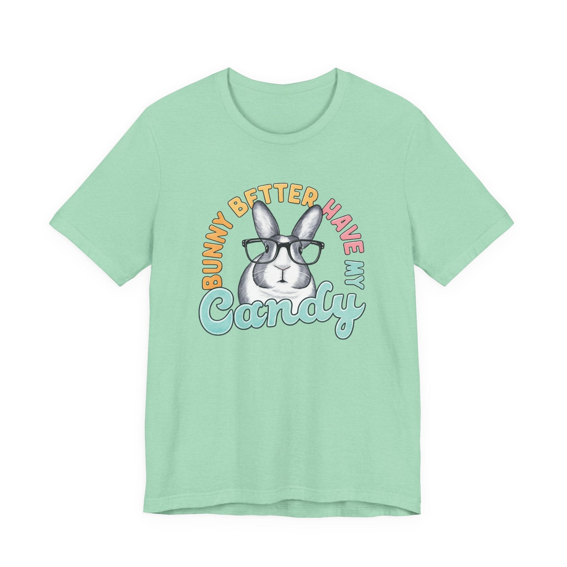 "Bunny Better Have My Candy" Teacher T-shirt - Teacher Care Crate - T-Shirt