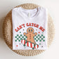 "Can't Catch Me" Teacher T-shirt - Teacher Care Crate - T-Shirt