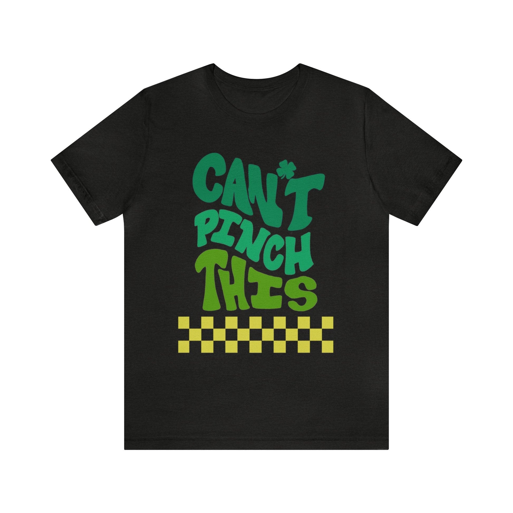 "Can't Pinch This" St. Patrick's Day Teacher T-shirt - Teacher Care Crate - T-Shirt