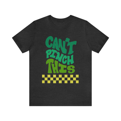 "Can't Pinch This" St. Patrick's Day Teacher T-shirt - Teacher Care Crate - T-Shirt