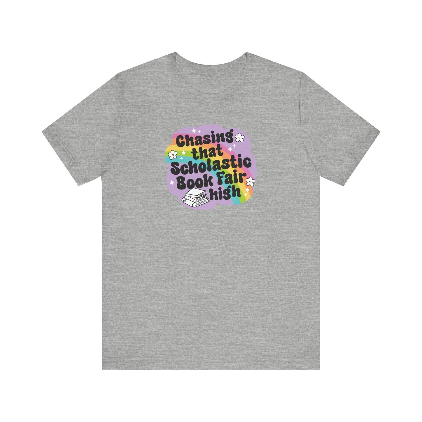 "Chasing that Scholastic Book Fair High" Teacher T-shirt - Teacher Care Crate - T-Shirt