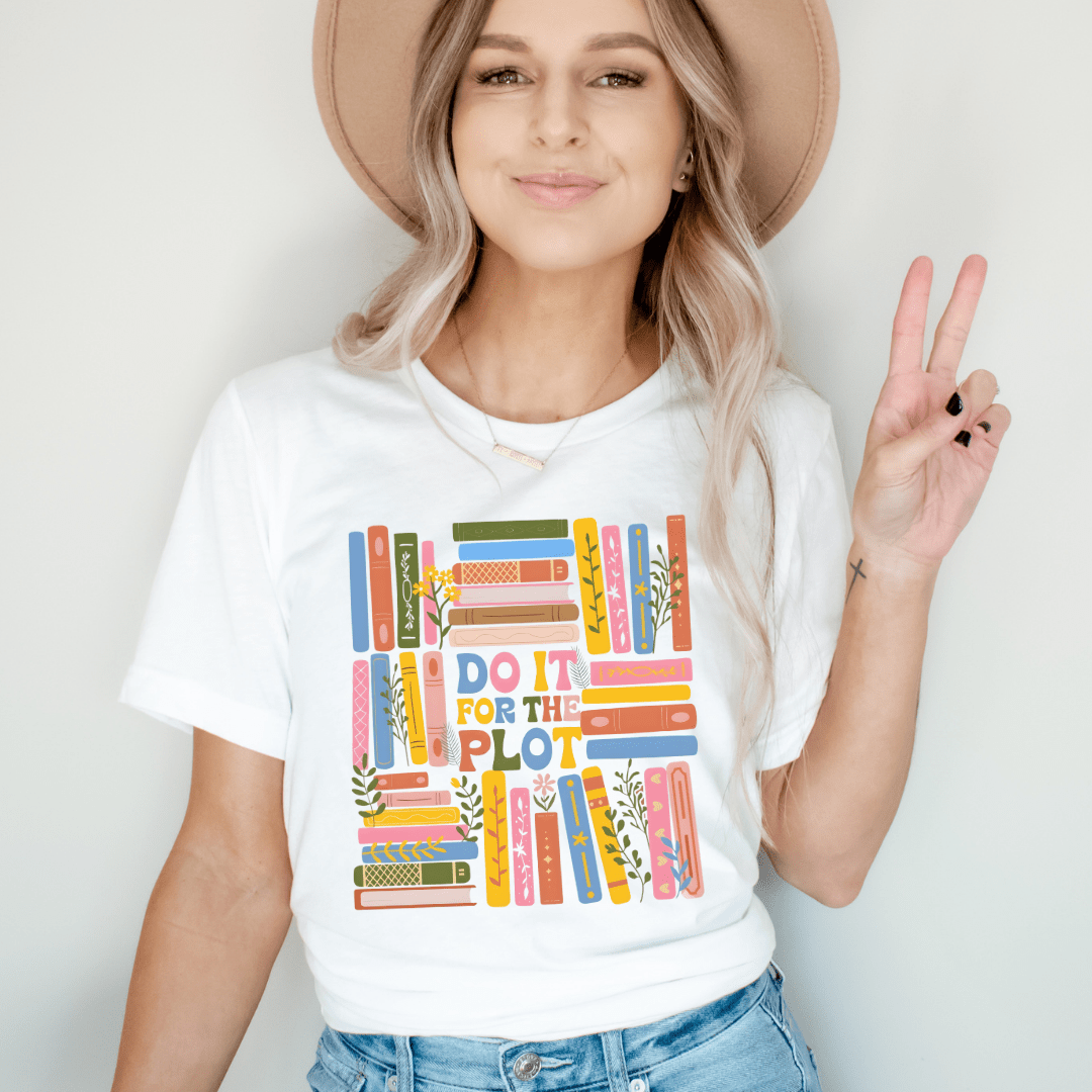 "Do It For The Plot" Bookish Teacher T-shirt - Teacher Care Crate - T-Shirt