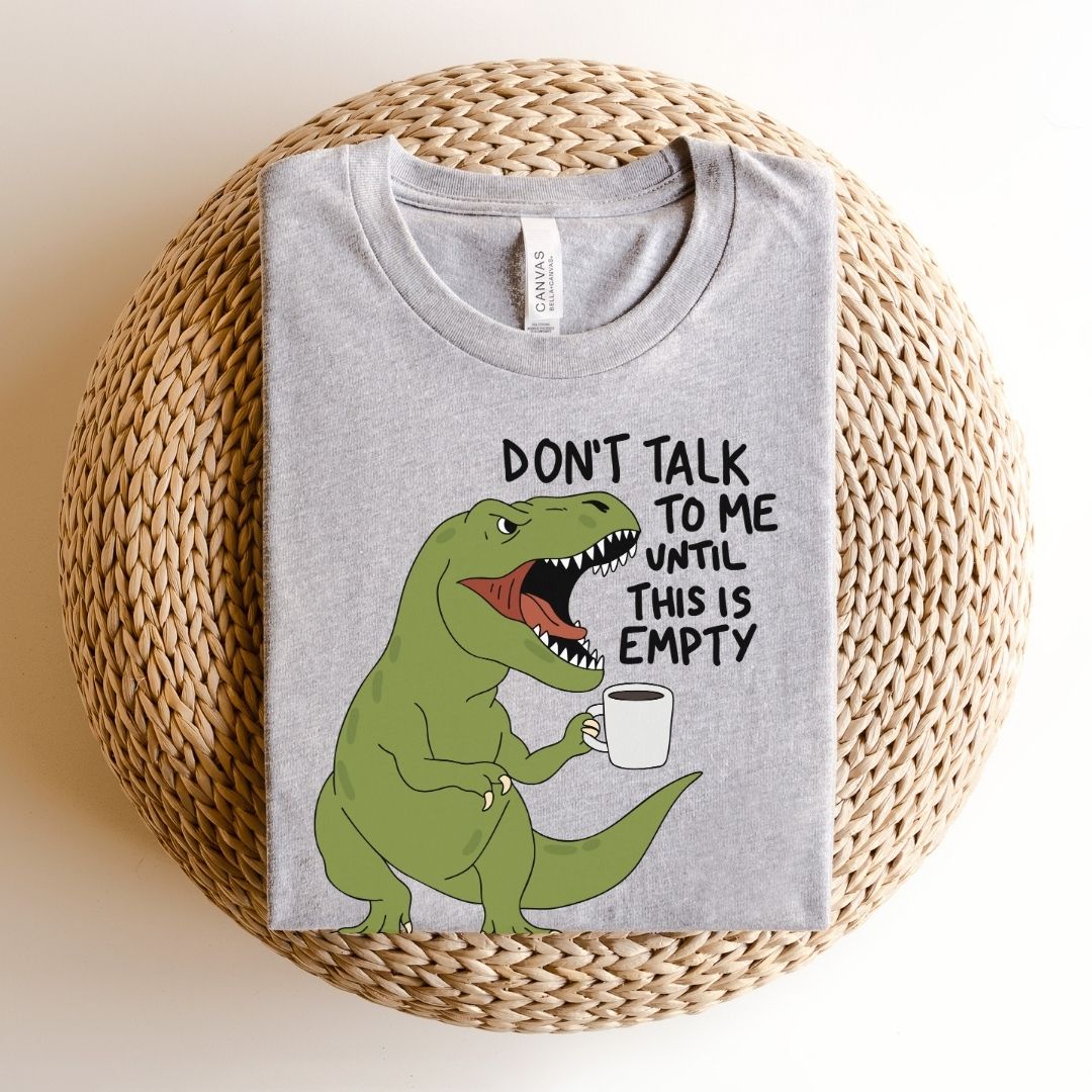 "Don't Talk to Me" T-Rex Teacher T-shirt - Teacher Care Crate-T-Shirt
