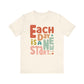 "Each Day is a New Start" Teacher T-shirt - Teacher Care Crate - T-Shirt