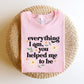 "Everything I Am You Helped Me To Be" Teacher T-shirt - Teacher Care Crate-T-Shirt