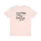 "Everything I Am You Helped Me To Be" Teacher T-shirt - Teacher Care Crate-T-Shirt