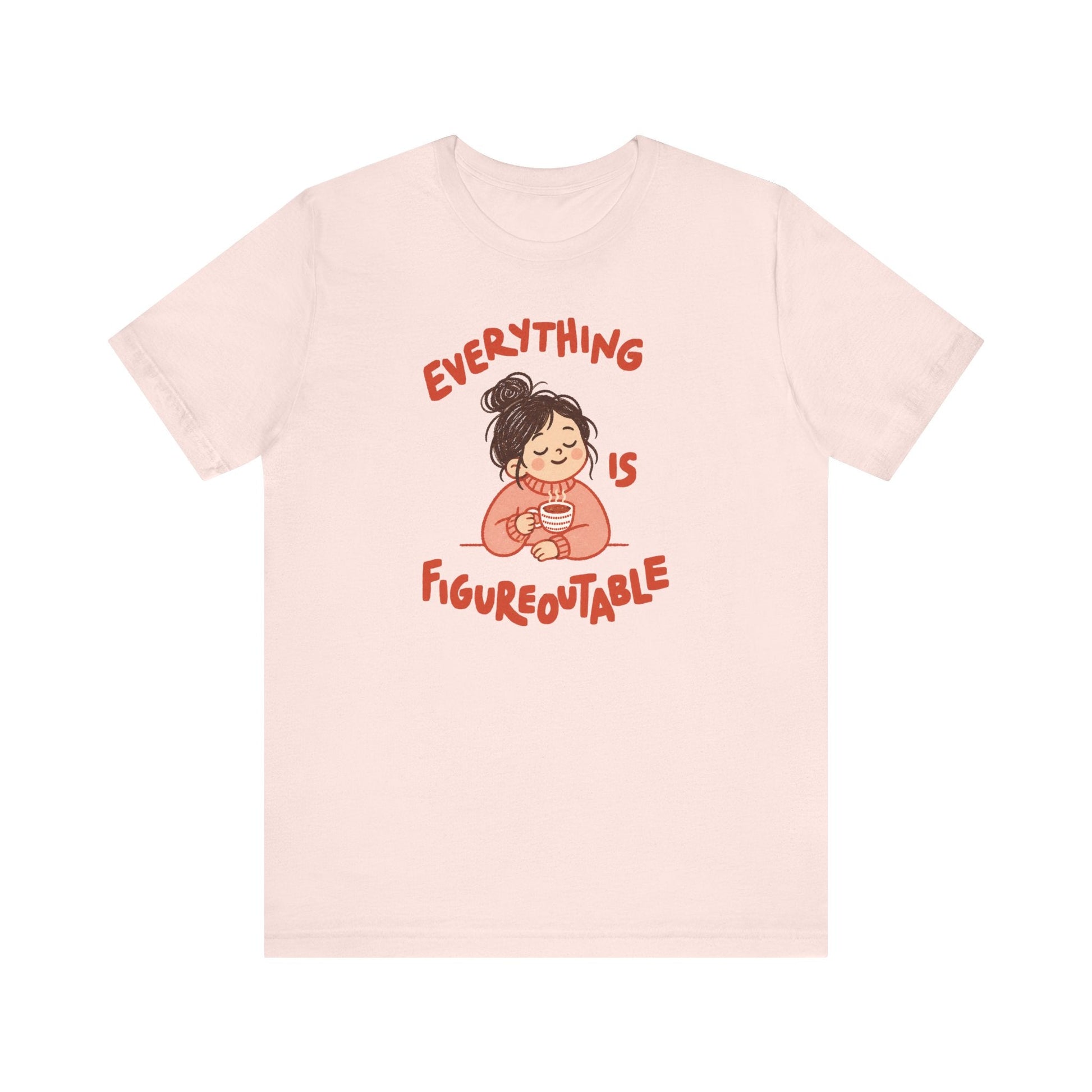 "Everything Is Figureoutable" Teacher T-shirt - Teacher Care Crate-T-Shirt