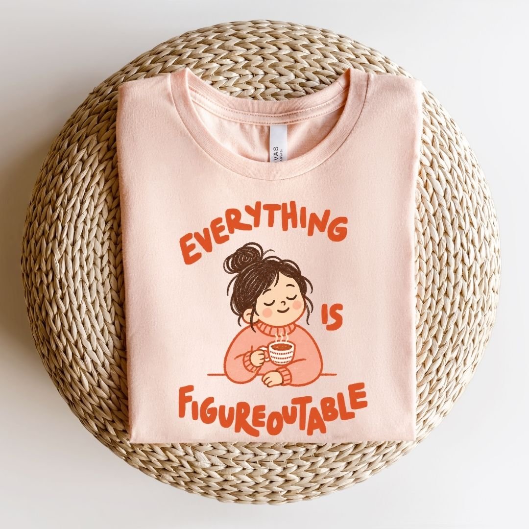 "Everything Is Figureoutable" Teacher T-shirt - Teacher Care Crate-T-Shirt