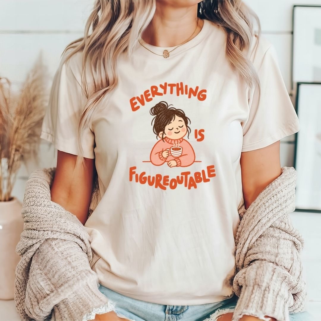 "Everything Is Figureoutable" Teacher T-shirt - Teacher Care Crate-T-Shirt