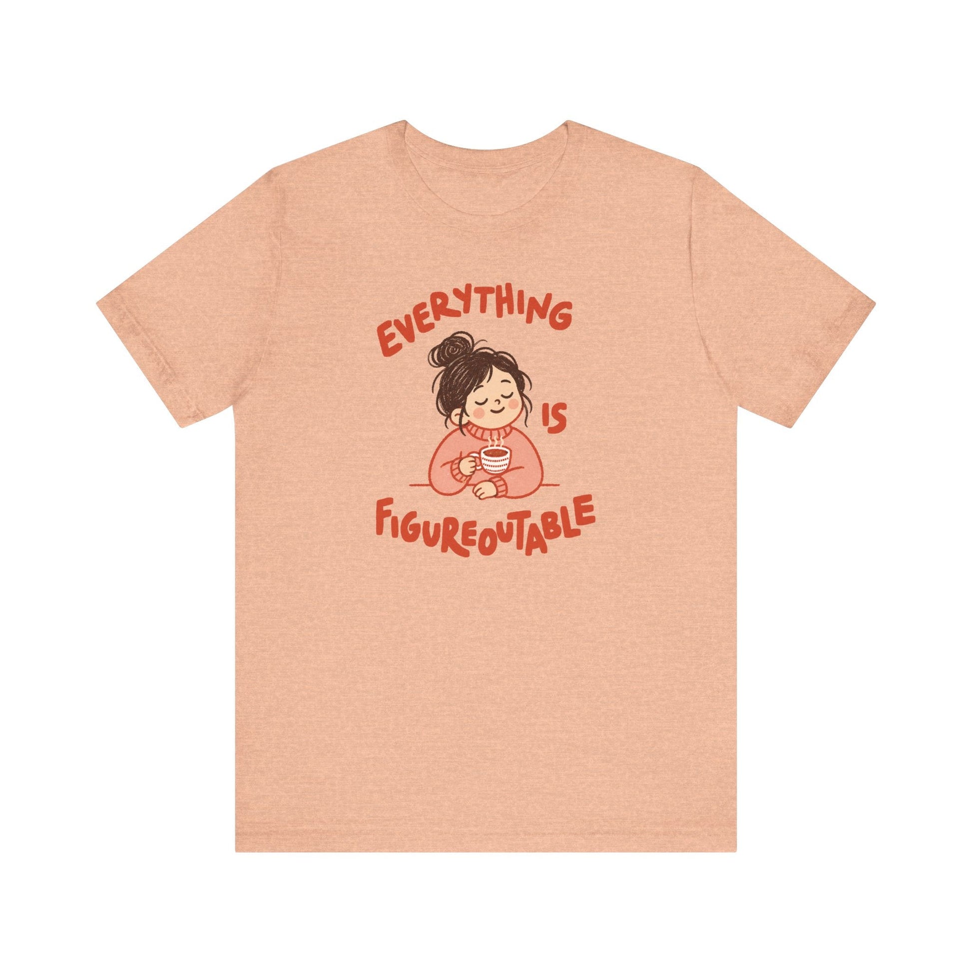 "Everything Is Figureoutable" Teacher T-shirt - Teacher Care Crate-T-Shirt