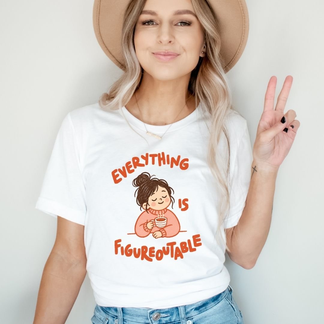 "Everything Is Figureoutable" Teacher T-shirt - Teacher Care Crate-T-Shirt
