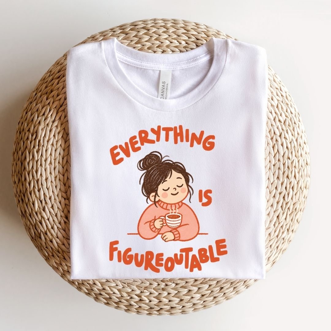 "Everything Is Figureoutable" Teacher T-shirt - Teacher Care Crate-T-Shirt