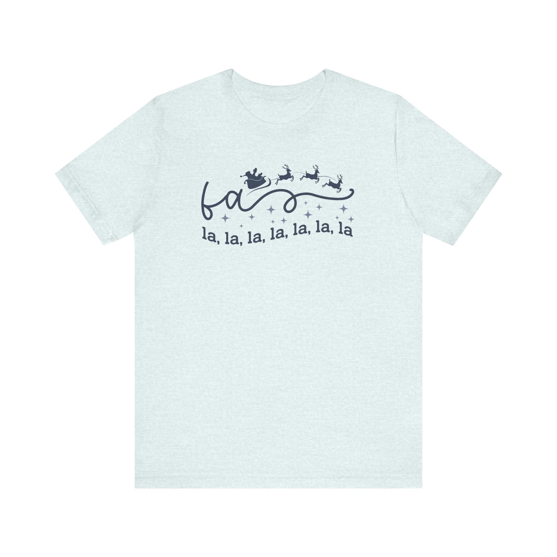 "Fa La La La La" Holiday Teacher T-shirt - Teacher Care Crate - T-Shirt