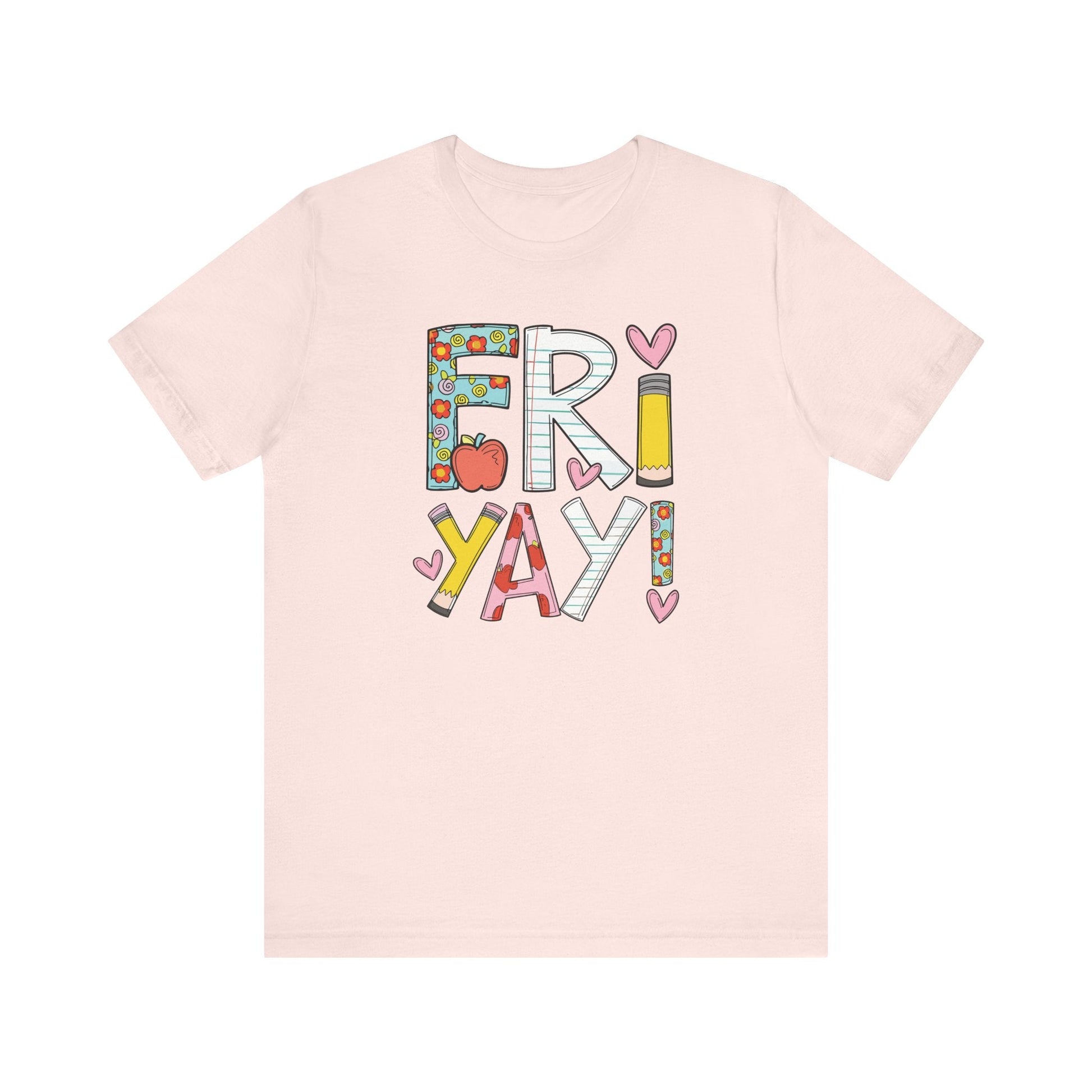 "Fri - Yay" Colorful Teacher T-shirt - Teacher Care Crate - T-Shirt