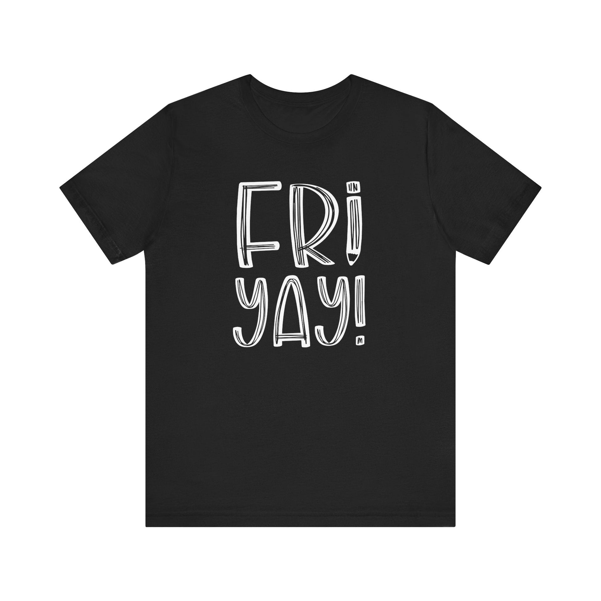 "Fri - Yay" White Teacher T-shirt - Teacher Care Crate - T-Shirt