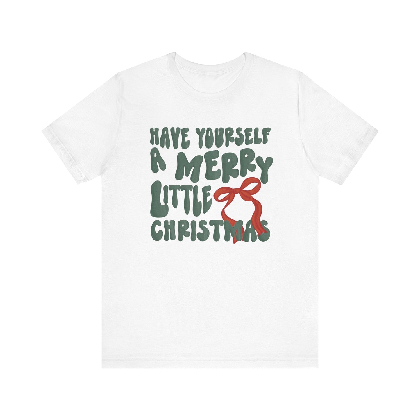 "Have Yourself a Merry Little Christmas" Teacher T-shirt - Teacher Care Crate - T-Shirt