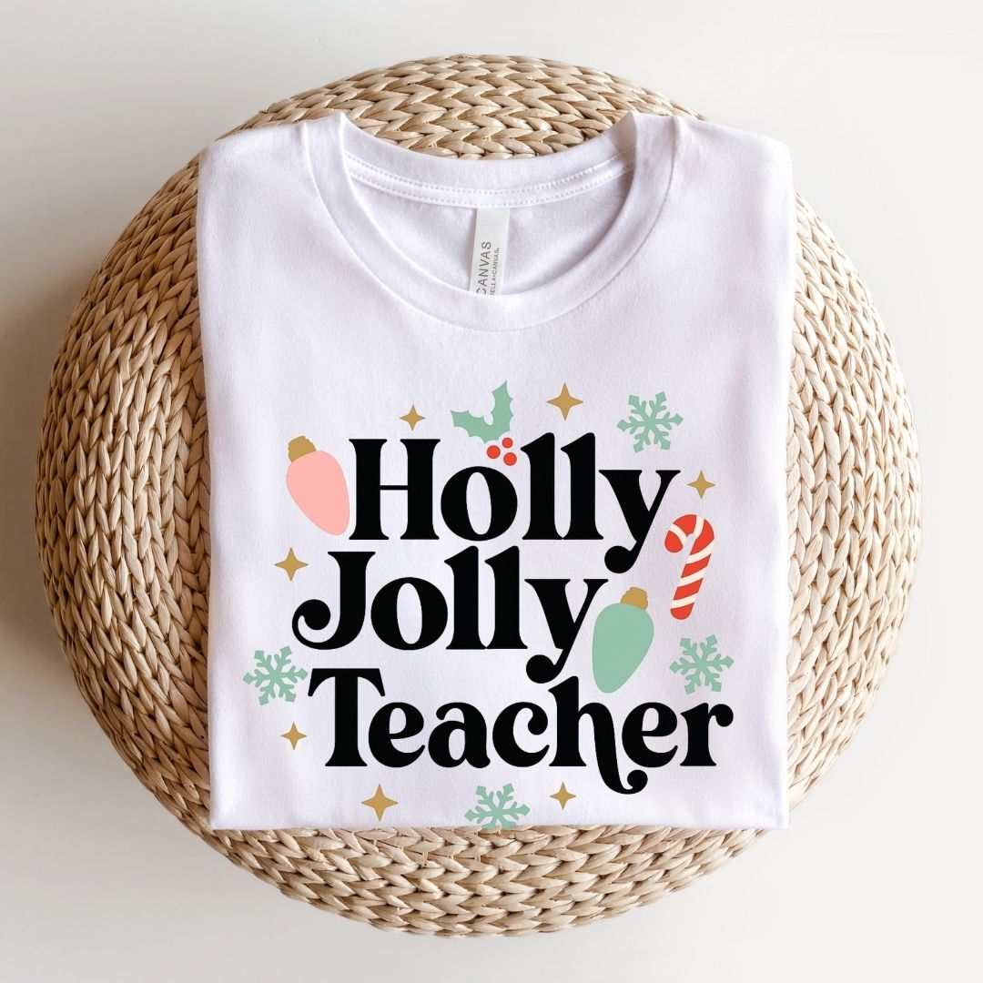 "Holly Jolly Teacher" Festive Teacher T-shirt - Teacher Care Crate - T-Shirt