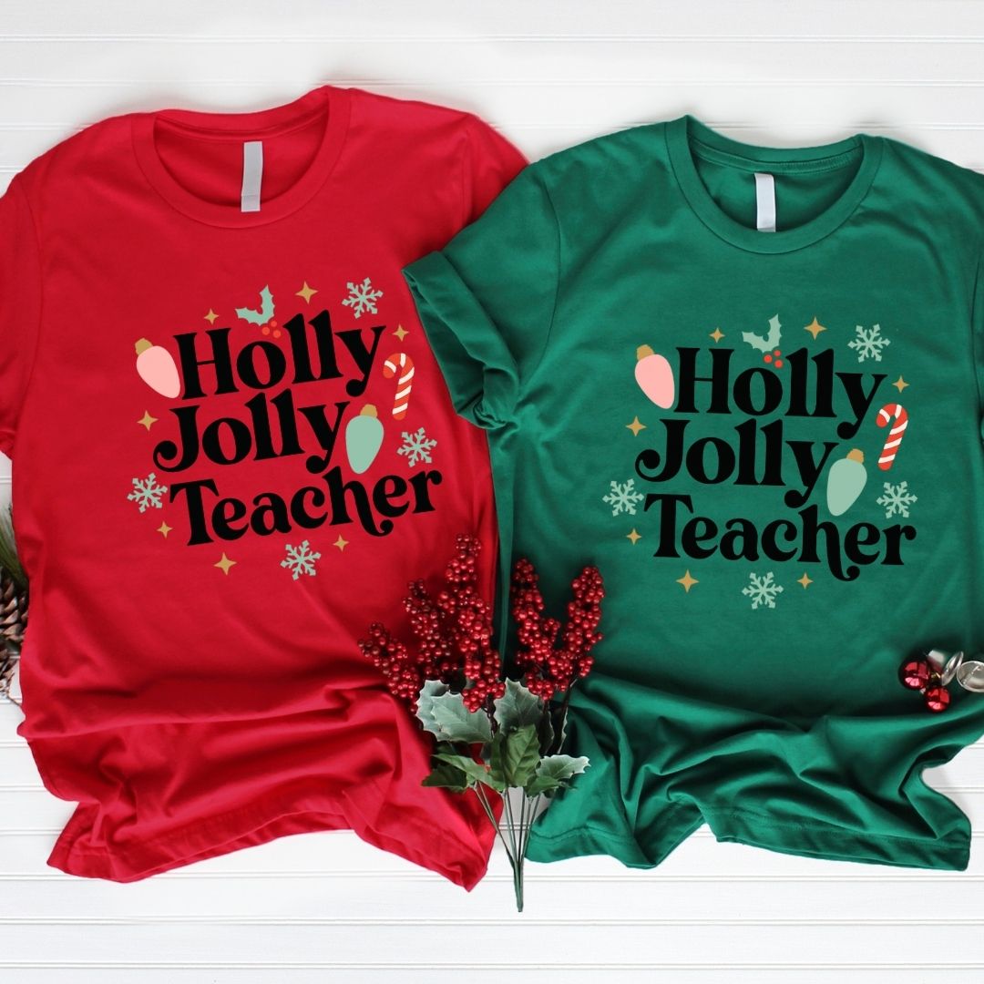 "Holly Jolly Teacher" Festive Teacher T-shirt - Teacher Care Crate - T-Shirt