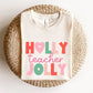 "Holly Jolly Teacher" Multi - color Teacher T-shirt - Teacher Care Crate - T-Shirt