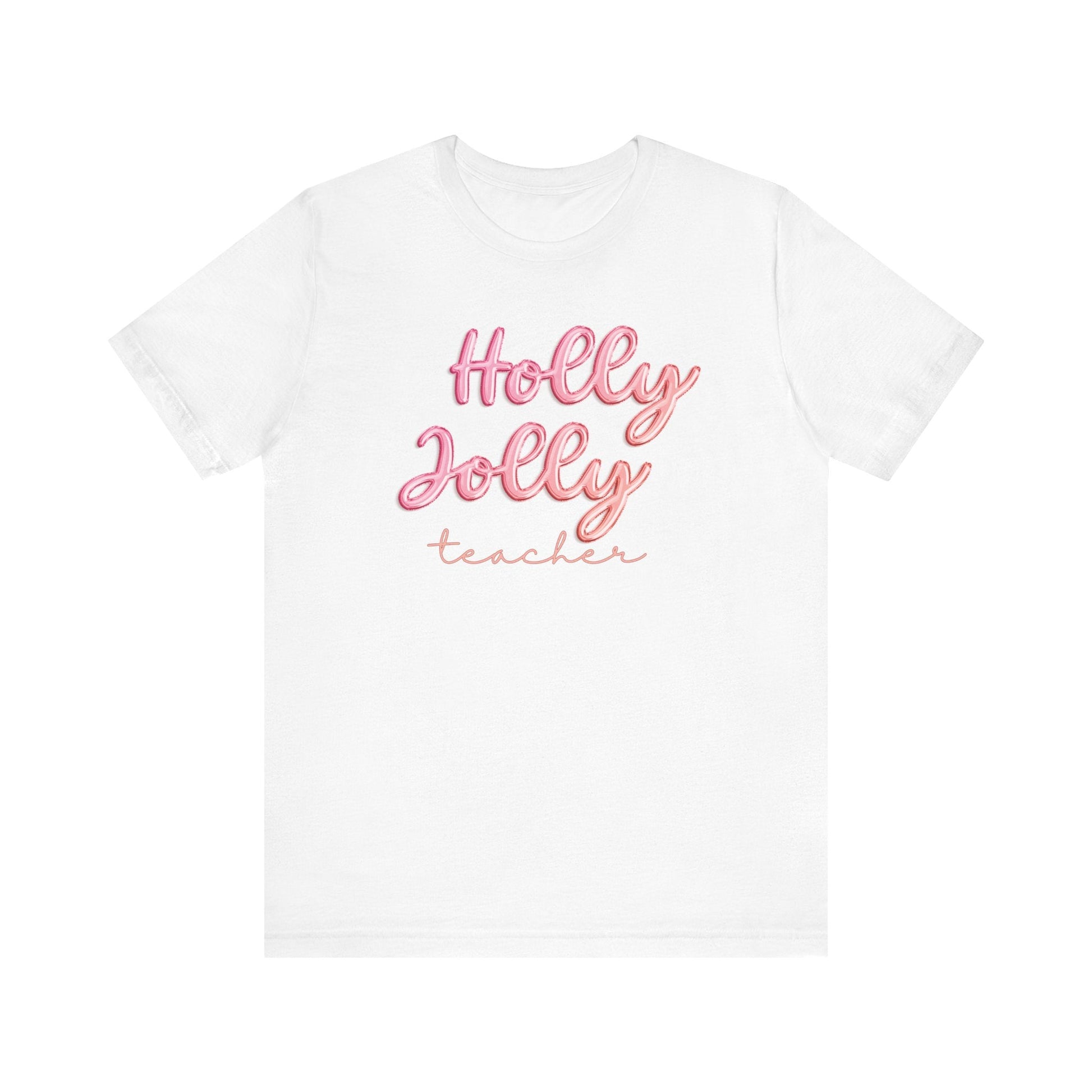 "Holly Jolly Teacher" Pink Balloon Teacher T-shirt - Teacher Care Crate - T-Shirt