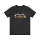 "Holly Jolly Teacher" Teacher T-shirt - Teacher Care Crate - T-Shirt