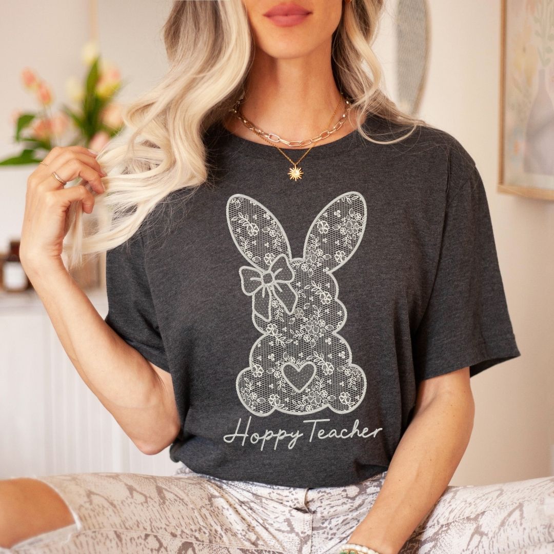 "Hoppy Teacher" Faux Embroidery Teacher T-shirt - Teacher Care Crate - T-Shirt