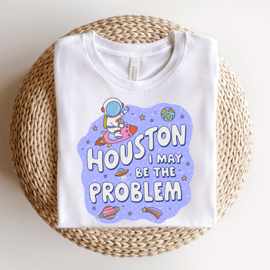 "Houston I May Be The Problem" Teacher T-shirt - Teacher Care Crate - T-Shirt