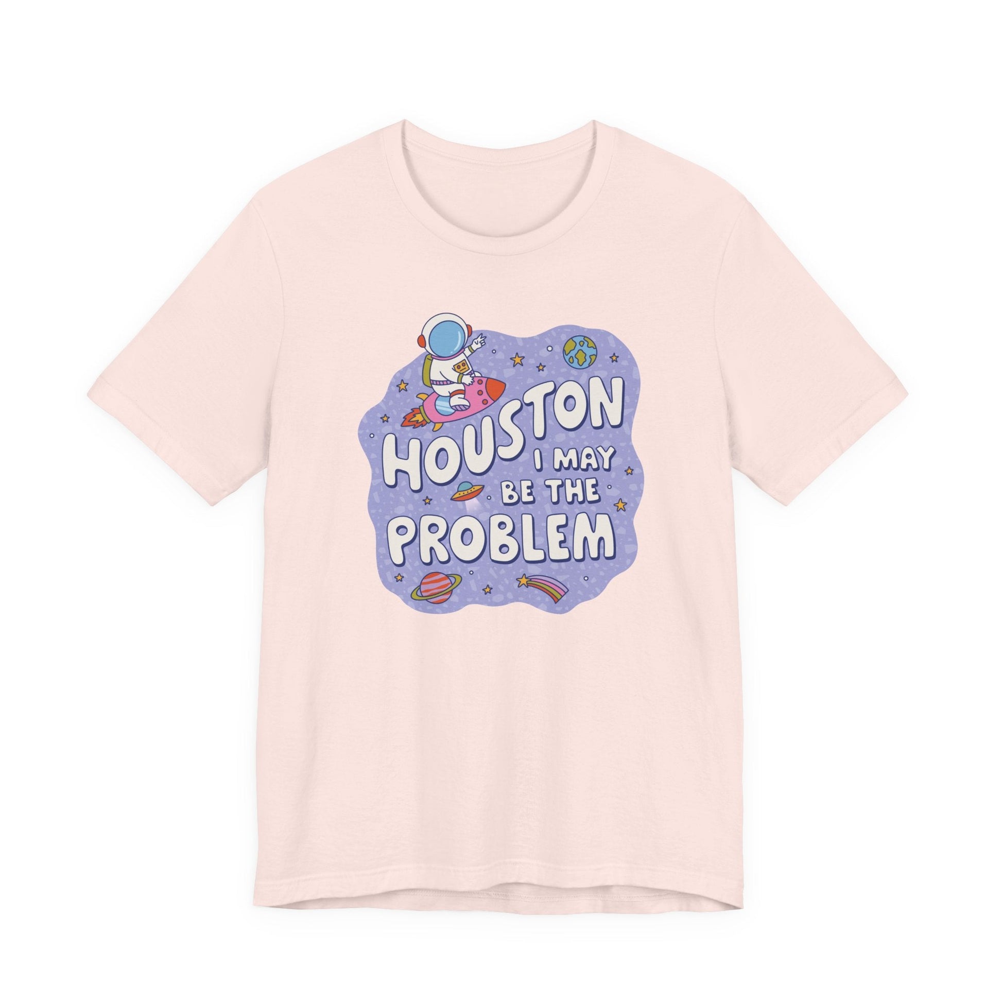 "Houston I May Be The Problem" Teacher T-shirt - Teacher Care Crate - T-Shirt