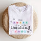 "How Sweet It Is to be Teaching You" Candy Heart Teacher T-shirt - Teacher Care Crate - T-Shirt