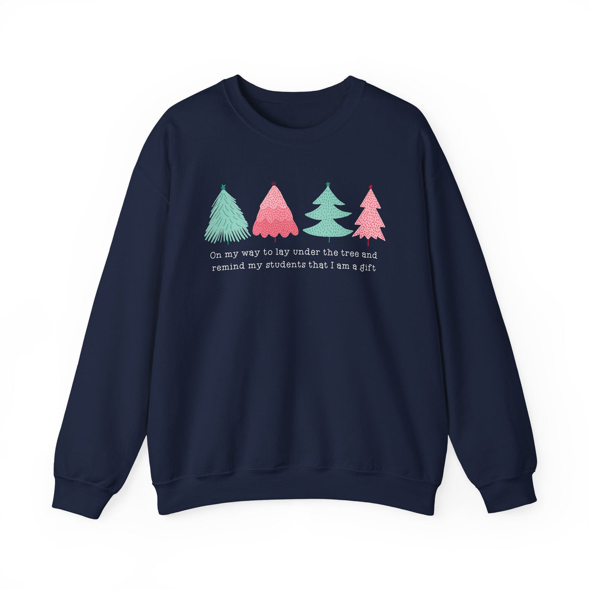 "I am a Gift" Funny Holiday Teacher Sweatshirt - Teacher Care Crate-Sweatshirt