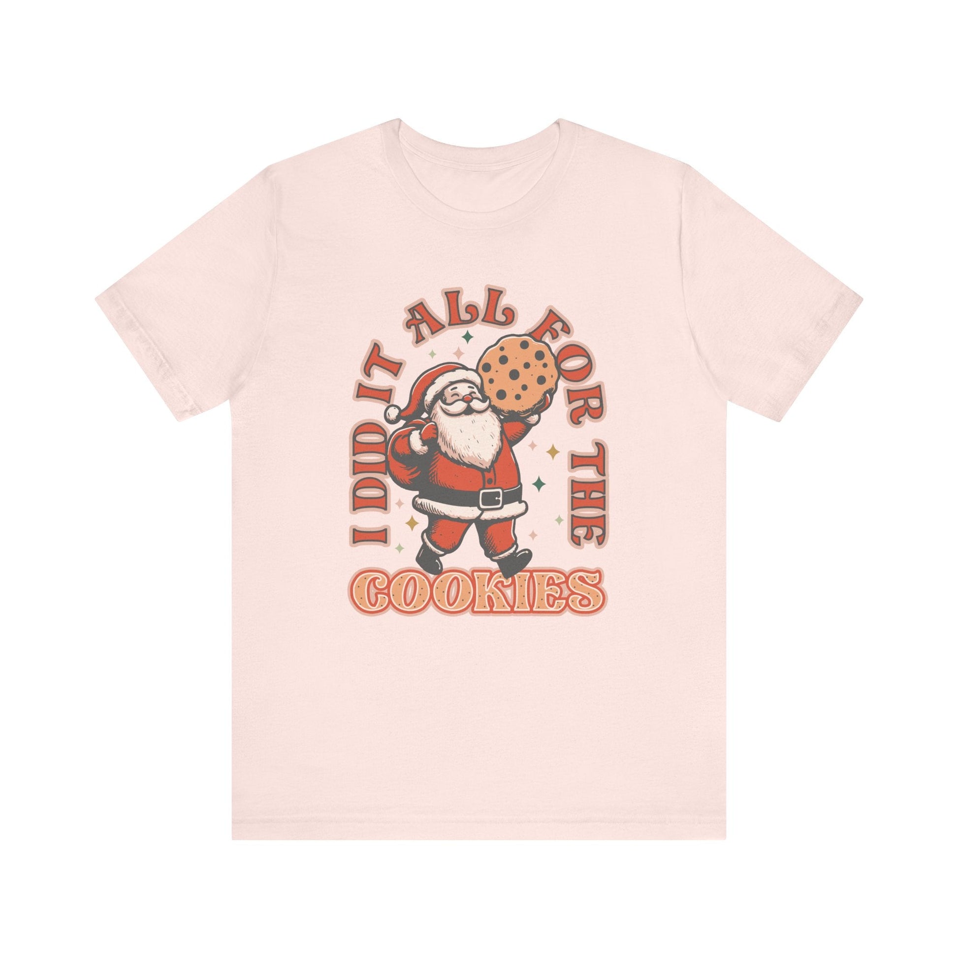 "I Did It All For The Cookies" Santa Teacher T-shirt - Teacher Care Crate - T-Shirt