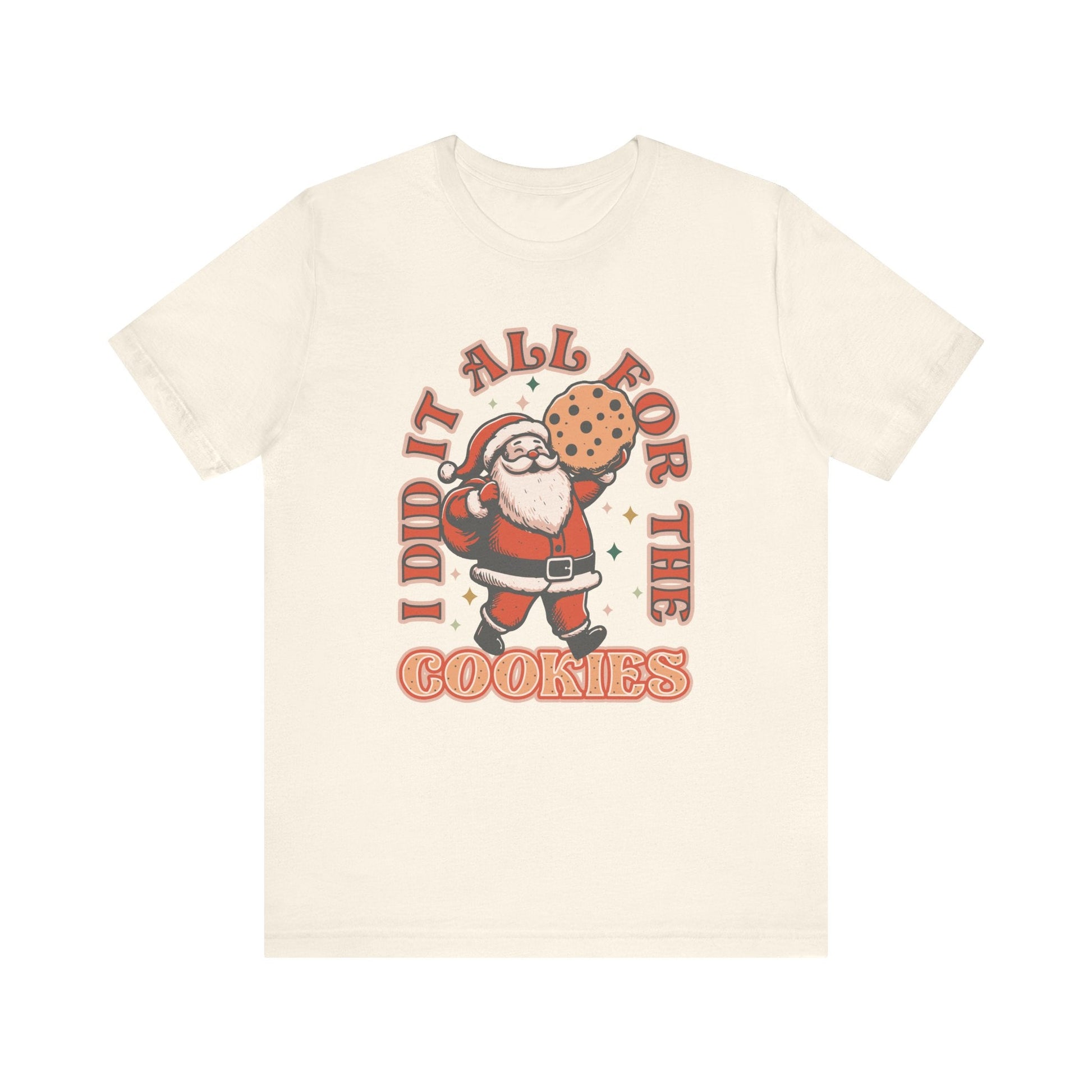 "I Did It All For The Cookies" Santa Teacher T-shirt - Teacher Care Crate - T-Shirt