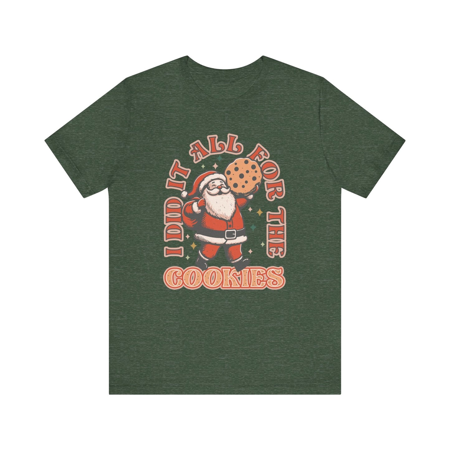 "I Did It All For The Cookies" Santa Teacher T-shirt - Teacher Care Crate - T-Shirt