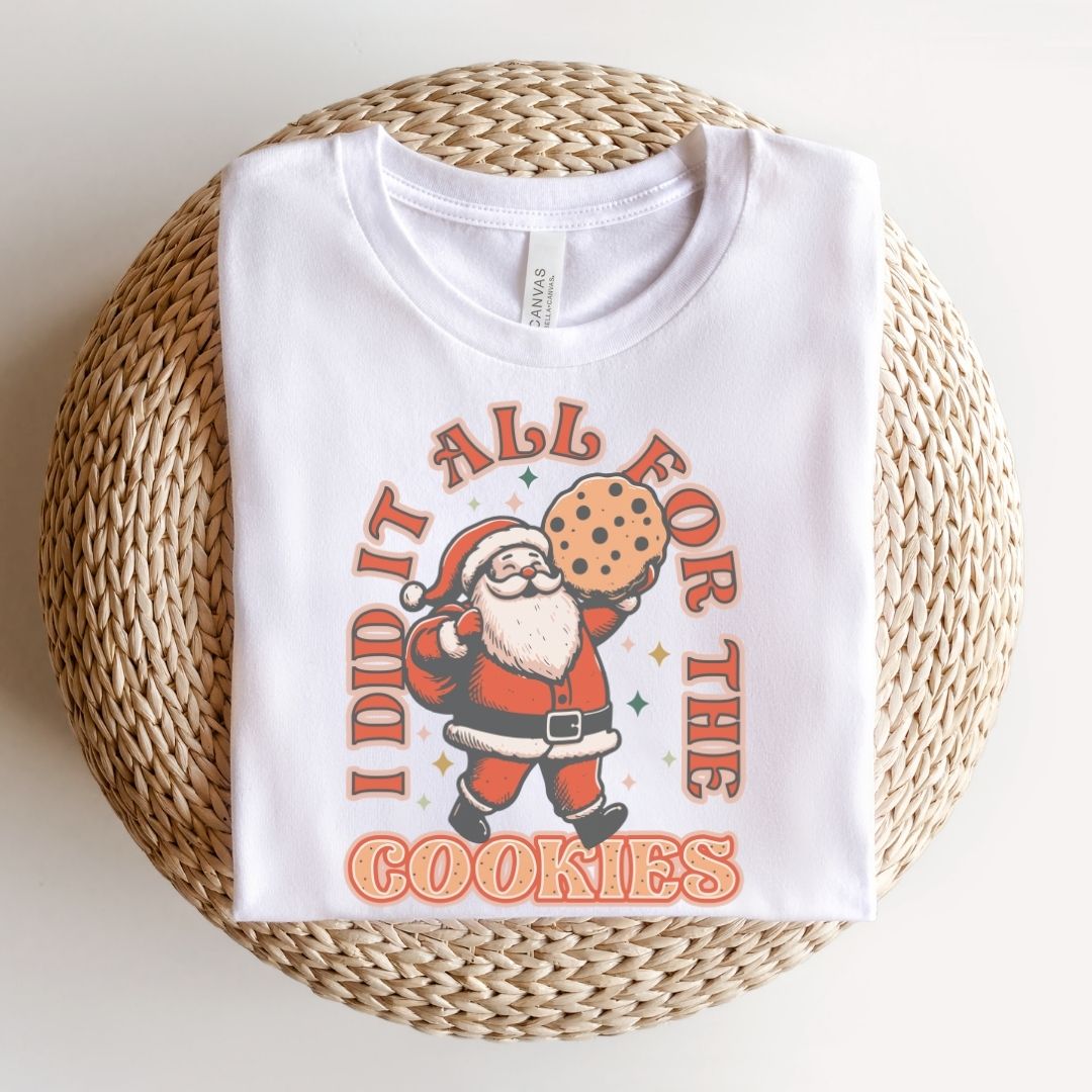 "I Did It All For The Cookies" Santa Teacher T-shirt - Teacher Care Crate - T-Shirt
