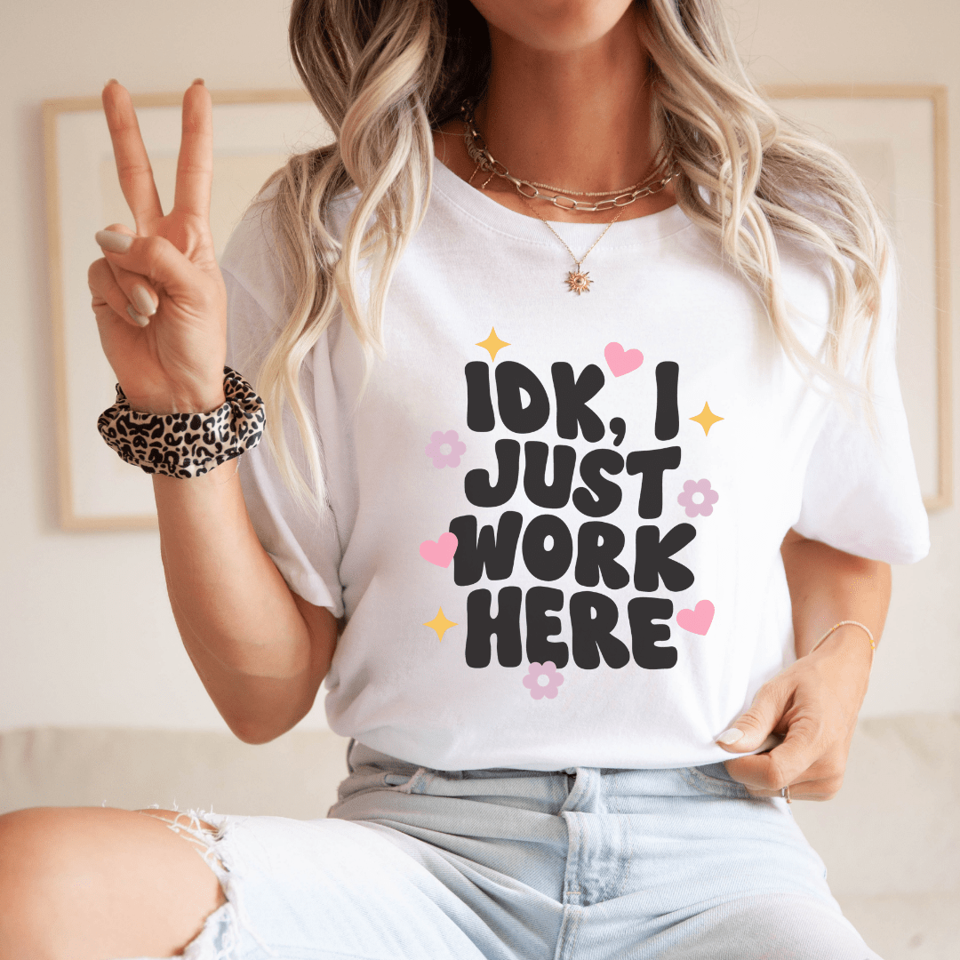 "IDK I Just Work Here" Funny Teacher T-shirt - Teacher Care Crate - T-Shirt