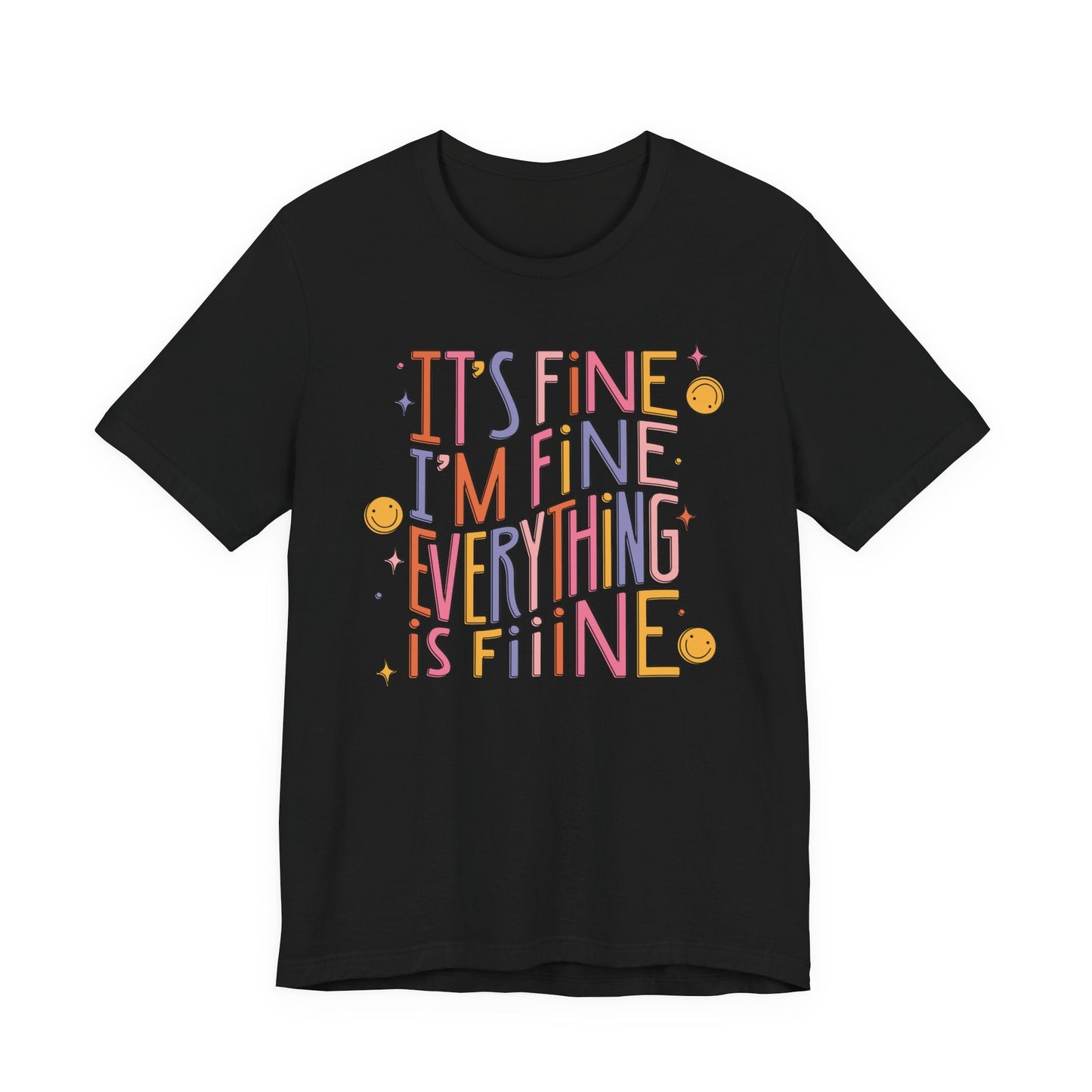 "I'm Fine, Everything's Fine" Funny Teacher T-shirt - Teacher Care Crate - T-Shirt