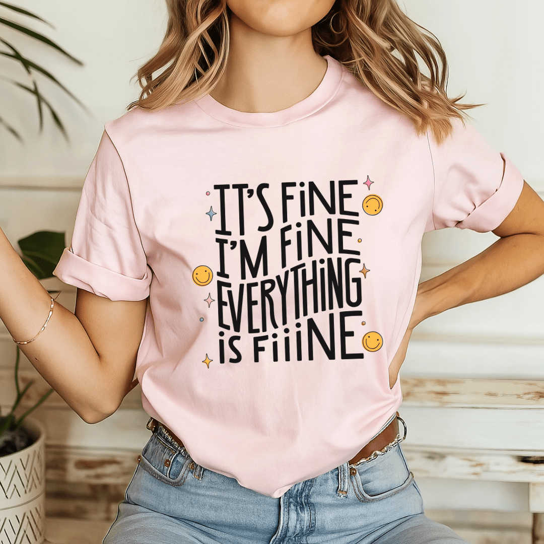 "I'm Fine, Everything's Fine" Funny Teacher T-shirt - Teacher Care Crate - T-Shirt