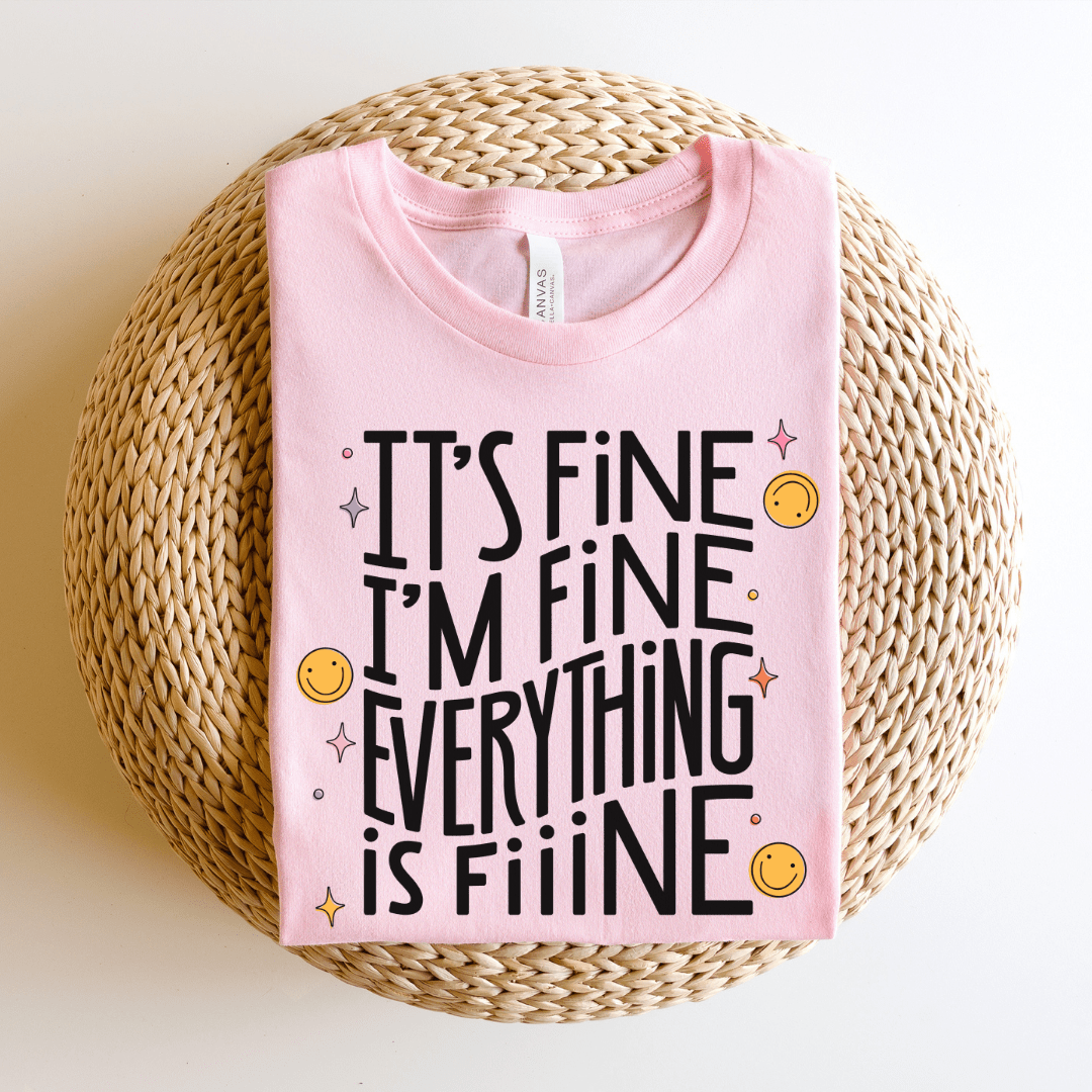 "I'm Fine, Everything's Fine" Funny Teacher T-shirt - Teacher Care Crate - T-Shirt