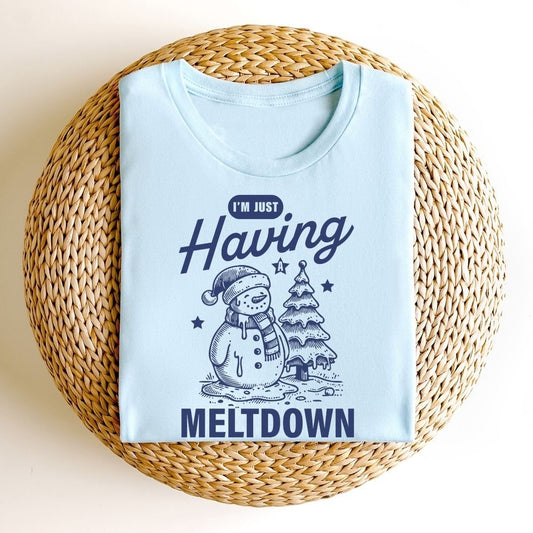 "I'm Just Having a Meltdown" Snowman Teacher T-shirt - Teacher Care Crate - T-Shirt