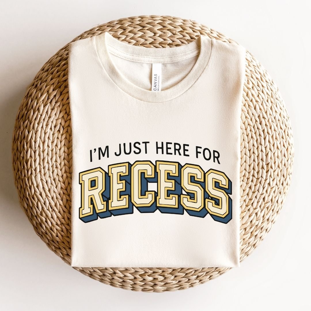 "I'm Just Here for Recess" Teacher T-shirt - Teacher Care Crate-T-Shirt