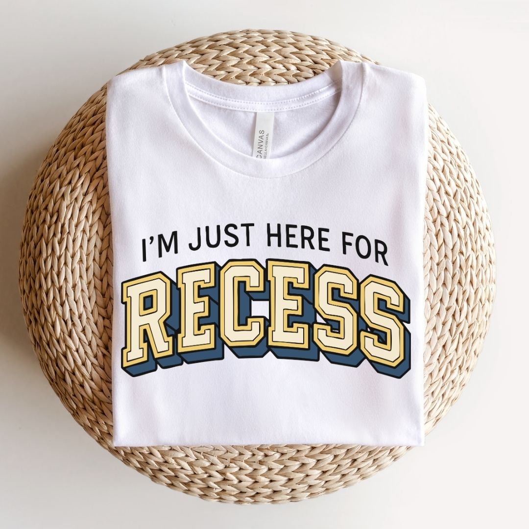 "I'm Just Here for Recess" Teacher T-shirt - Teacher Care Crate-T-Shirt