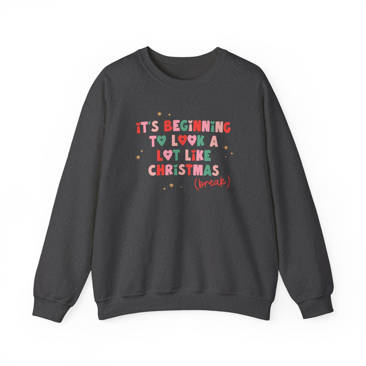 "It's Beginning to Look A Lot Like Christmas Break" Teacher Sweatshirt - Teacher Care Crate-Sweatshirt