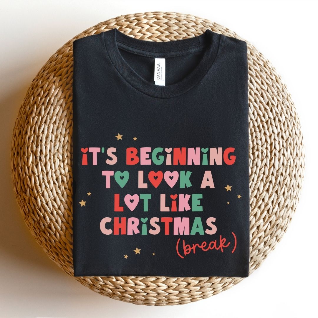 "It's Beginning to Look A Lot Like Christmas Break" Teacher T-shirt - Teacher Care Crate - T-Shirt